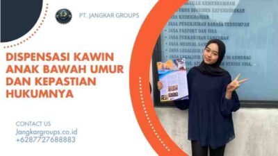 Dispensasi Kawin Anak Bawah Umur dan Kepastian Hukumnya