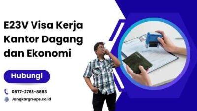 E23V Visa Kerja Kantor Dagang dan Ekonomi: Panduan Lengkap