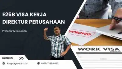 E25B Visa Kerja Direktur Perusahaan - Prosedur & Dokumen