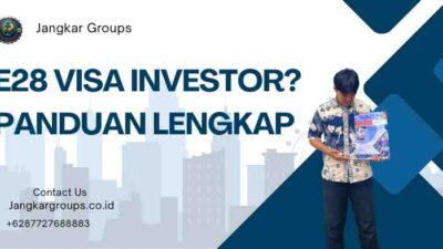 E28 Visa Investor? Panduan Lengkap