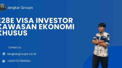 E28E Visa Investor Kawasan Ekonomi Khusus