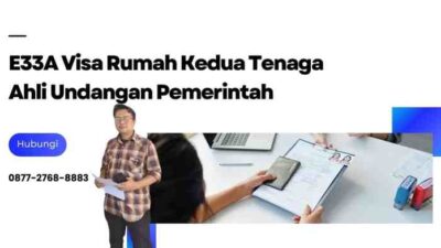 E33A Visa Rumah Kedua Tenaga Ahli Undangan Pemerintah