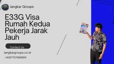 E33G Visa Rumah Kedua Pekerja Jarak Jauh