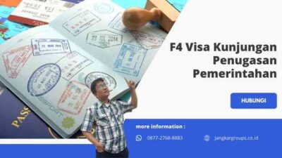 F4 Visa Kunjungan Penugasan Pemerintahan: Prosedur Lengkap