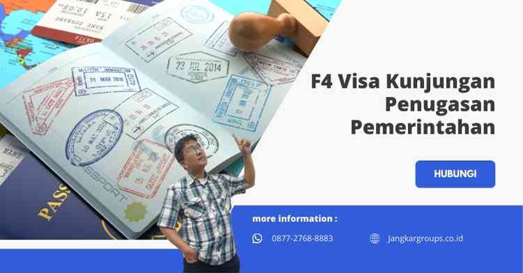 F4 Visa Kunjungan Penugasan Pemerintahan: Prosedur Lengkap