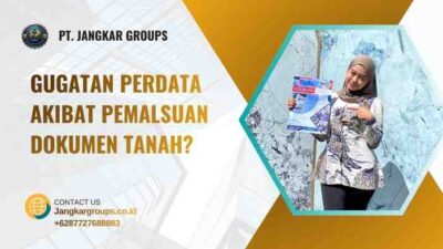 Gugatan Perdata Akibat Pemalsuan Dokumen Tanah?