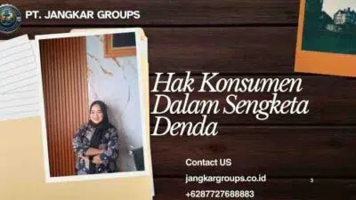 Hak Konsumen Dalam Sengketa Denda