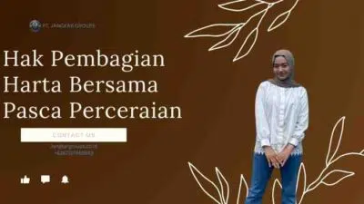 Hak Pembagian Harta Bersama Pasca Perceraian
