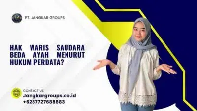 Hak Waris Saudara Beda Ayah Menurut Hukum Perdata?
