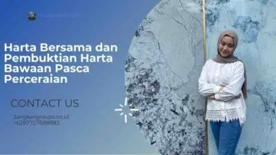 Harta Bersama dan Pembuktian Harta Bawaan Pasca Perceraian