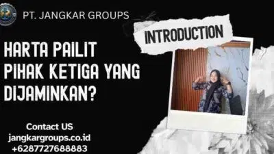 Harta Pailit Pihak Ketiga yang Dijaminkan?