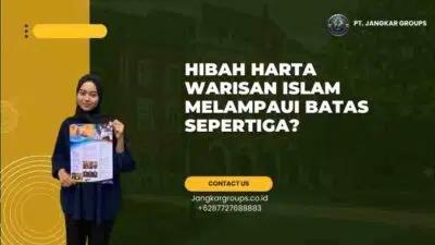 Hibah Harta Warisan Islam Melampaui Batas Sepertiga?