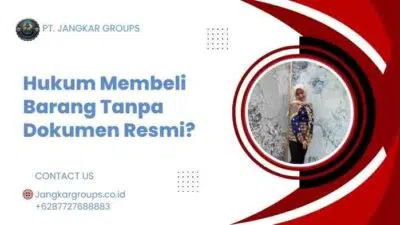 Hukum Membeli Barang Tanpa Dokumen Resmi?
