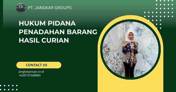 Hukum Pidana Penadahan Barang Hasil Curian