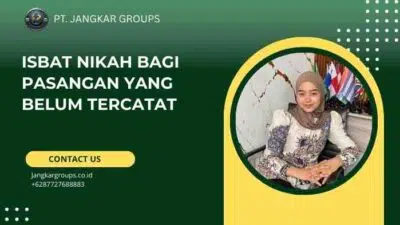 Isbat Nikah bagi Pasangan yang Belum Tercatat