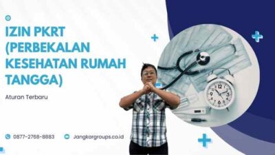 Izin PKRT (Perbekalan Kesehatan Rumah Tangga): Aturan Terbaru