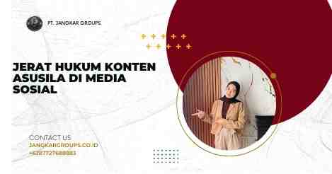 Jerat Hukum Konten Asusila di Media Sosial