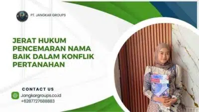 Jerat Hukum Pencemaran Nama Baik dalam Konflik Pertanahan