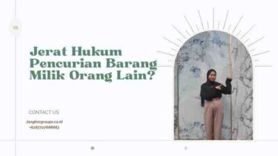Jerat Hukum Pencurian Barang Milik Orang Lain?