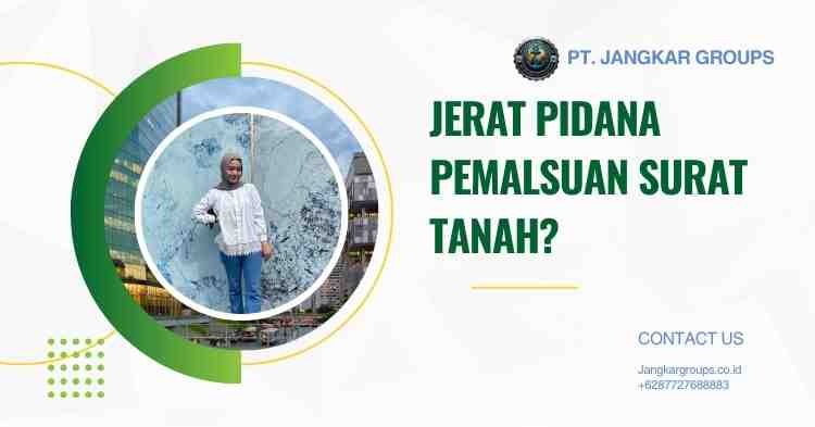 Jerat Pidana Pemalsuan Surat Tanah?