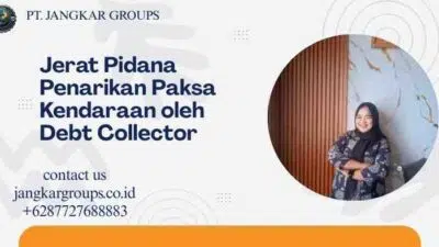Jerat Pidana Penarikan Paksa Kendaraan oleh Debt Collector