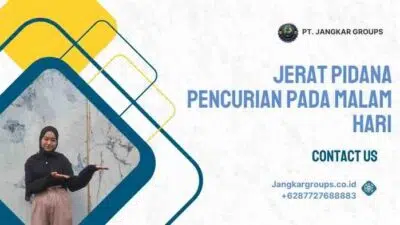 Jerat Pidana Pencurian Pada Malam Hari
