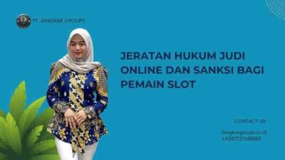 Jeratan Hukum Judi Online dan Sanksi bagi Pemain Slot