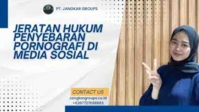 Jeratan Hukum Penyebaran Pornografi di Media Sosial