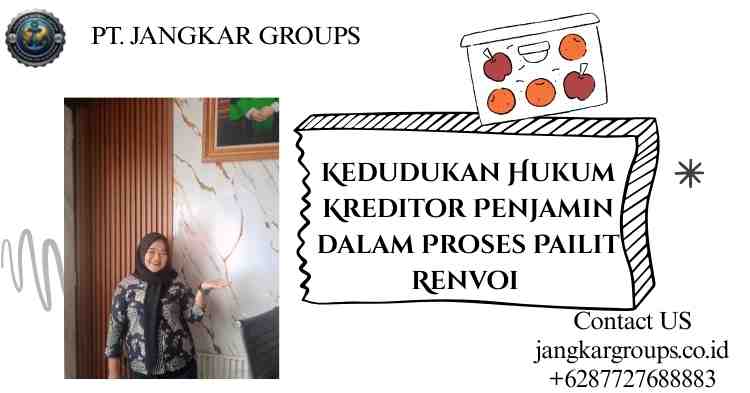 Kedudukan Hukum Kreditor Penjamin dalam Proses Pailit Renvoi