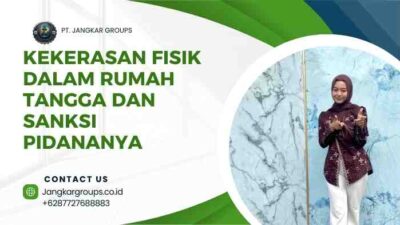 Kekerasan Fisik Dalam Rumah Tangga dan Sanksi Pidananya