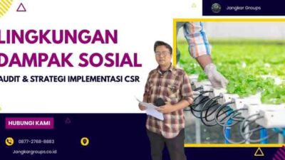 Lingkungan Dampak Sosial: Audit & Strategi Implementasi CSR