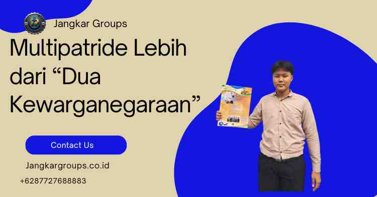 Multipatride Lebih dari “Dua Kewarganegaraan”