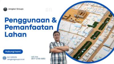 Penggunaan & Pemanfaatan Lahan: Solusi Manajemen Properti