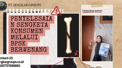 Penyelesaian Sengketa Konsumen Melalui BPSK Berwenang