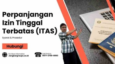 Perpanjangan Izin Tinggal Terbatas (ITAS): Syarat & Prosedur