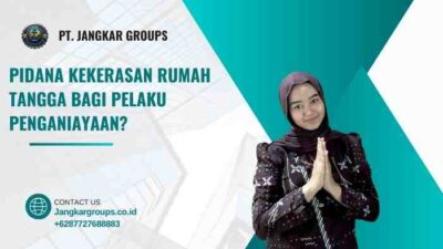 Pidana Kekerasan Rumah Tangga Bagi Pelaku Penganiayaan?
