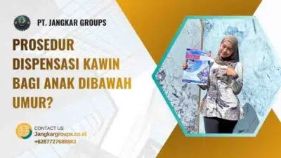 Prosedur Dispensasi Kawin Bagi Anak Dibawah Umur?