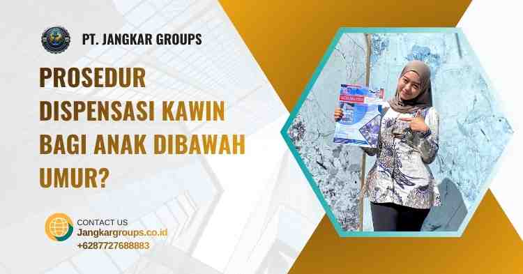 Prosedur Dispensasi Kawin Bagi Anak Dibawah Umur?