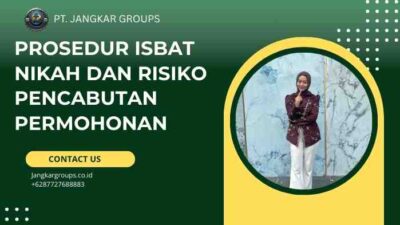 Prosedur Isbat Nikah dan Risiko Pencabutan Permohonan