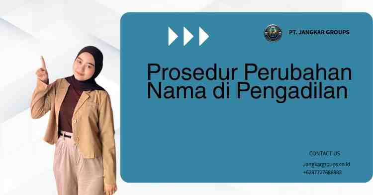 Prosedur Perubahan Nama di Pengadilan