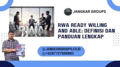 RWA Ready Willing and Able - Definisi dan Panduan Lengkap