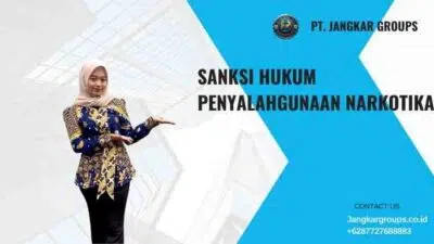 Sanksi Hukum Penyalahgunaan Narkotika