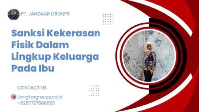Sanksi Kekerasan Fisik Dalam Lingkup Keluarga Pada Ibu