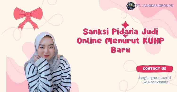 Sanksi Pidana Judi Online Menurut KUHP Baru