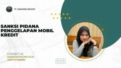 Sanksi Pidana Penggelapan Mobil Kredit