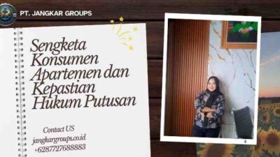 Sengketa Konsumen Apartemen dan Kepastian Hukum Putusan