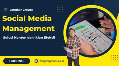 Social Media Management Terbaik: Solusi Konten dan Iklan Efektif