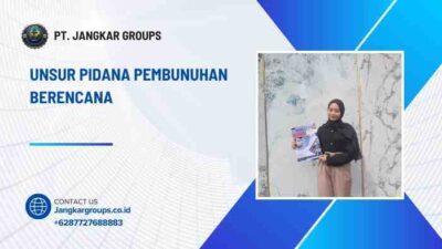 Unsur Pidana Pembunuhan Berencana