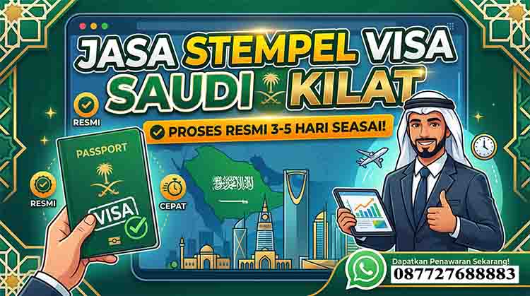 Jasa Stempel Visa Saudi Kilat