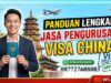 Panduan Lengkap Jasa Pengurusan Visa China